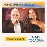 Forró Cintura de Mola – Mais Tocadas 🎵 | Os maiores sucessos