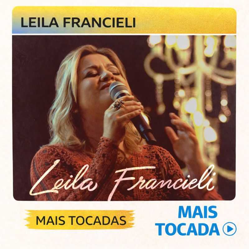 Leila Francieli – Mais Tocadas (Playlist Atualizada)
