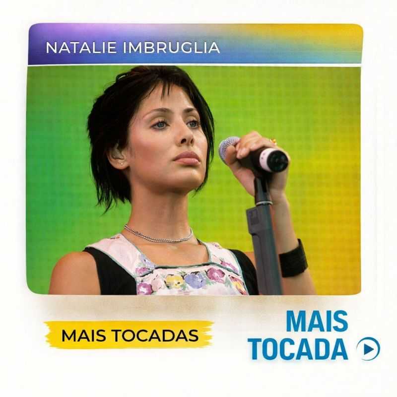 Natalie Imbruglia – Mais Tocadas | Pop Rock & Baladas