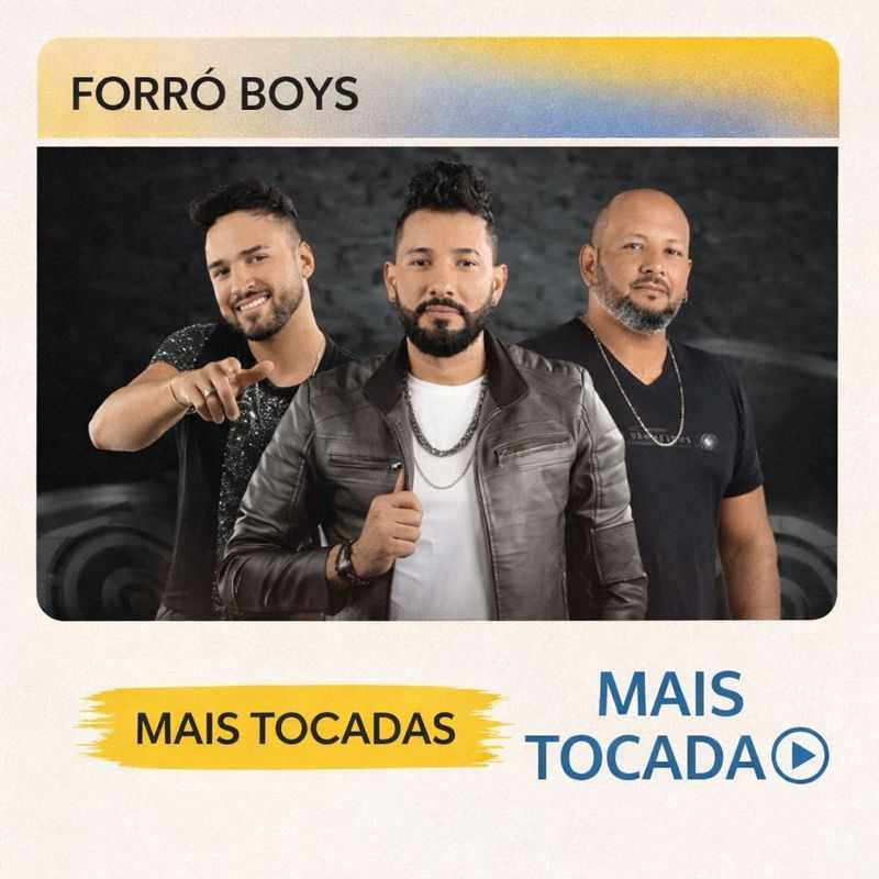 Forró Boys – Mais Tocadas 🎵 | Os maiores sucessos da banda