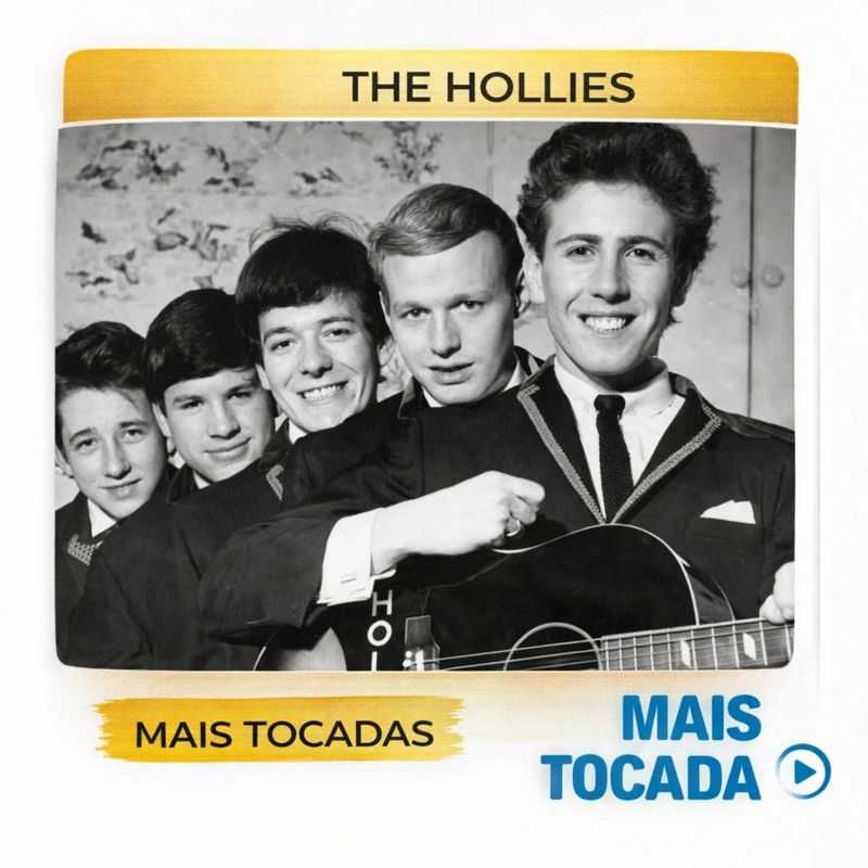 The Hollies – Mais Tocadas | Clássicos do Pop/Rock Britânico