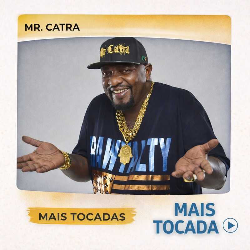 Mr Catra – Mais Tocadas 🎵 | Brazilian Funk & Funk Carioca