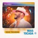 FelipÃ£o â€“ Mais Tocadas | ForrÃ³ & Arrocha