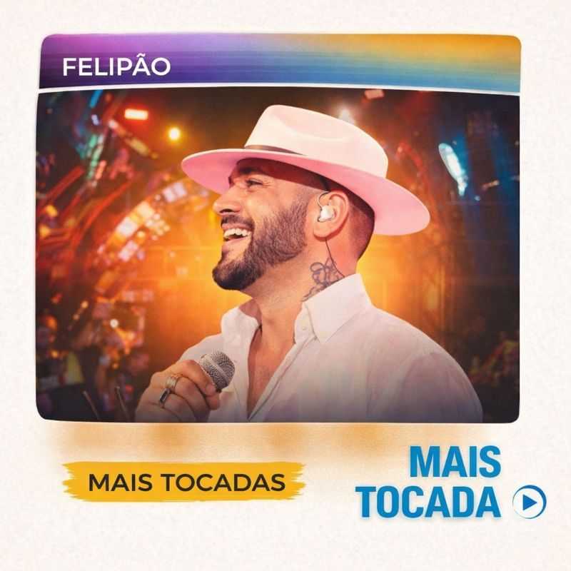 Felipão – Mais Tocadas | Forró & Arrocha