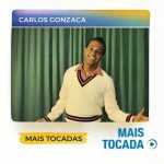 Carlos Gonzaga â€“ Mais Tocadas | Seresta e Brega ClÃ¡ssicos do Brasil