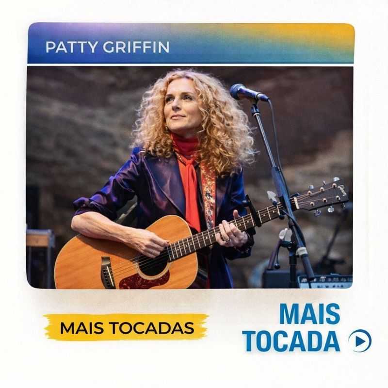 Patty Griffin – Mais Tocadas 🎵 (Playlist Atualizada)