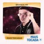 Brankin Mr â€“ Mais Tocadas ðŸŽµ | Funk & Hits Que Bombam