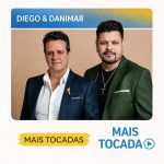 Diego & Danimar â€“ Mais Tocadas ðŸŽµ | Sucessos do Sertanejo