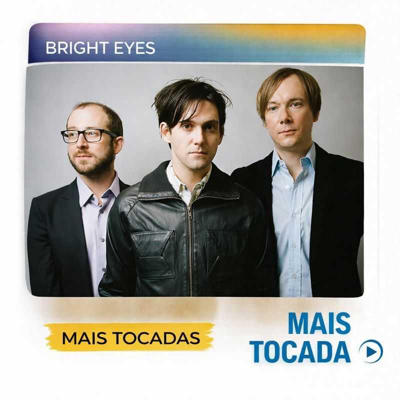 Bright Eyes – Mais Tocadas | Indie Folk & Alternativo