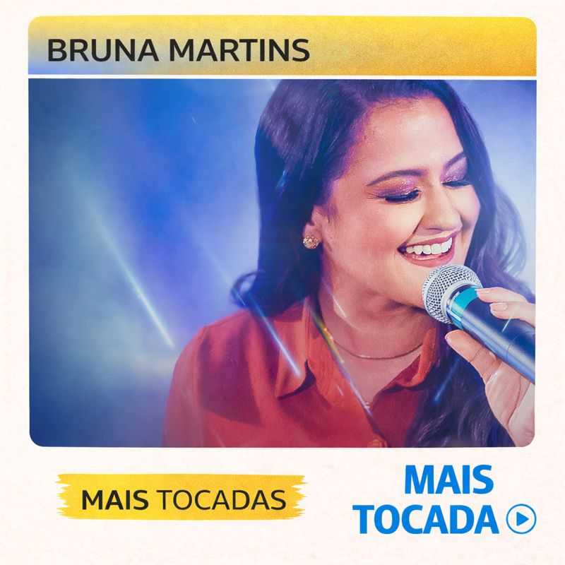 Bruna Martins – Mais Tocadas (Playlist Atualizada)
