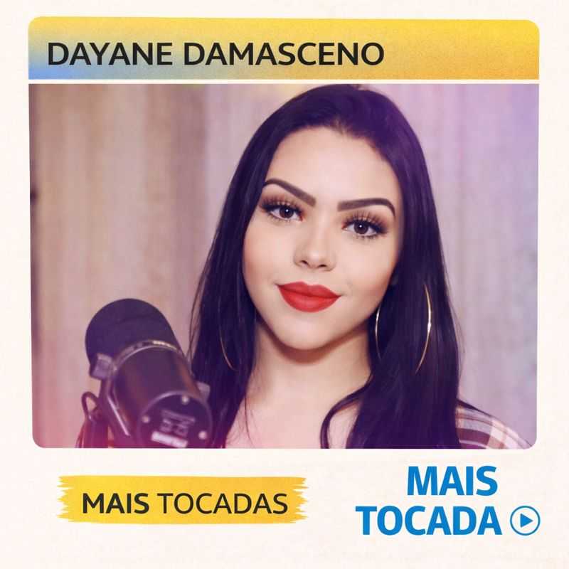 Dayane Damasceno – Mais Tocadas (Playlist Atualizada)