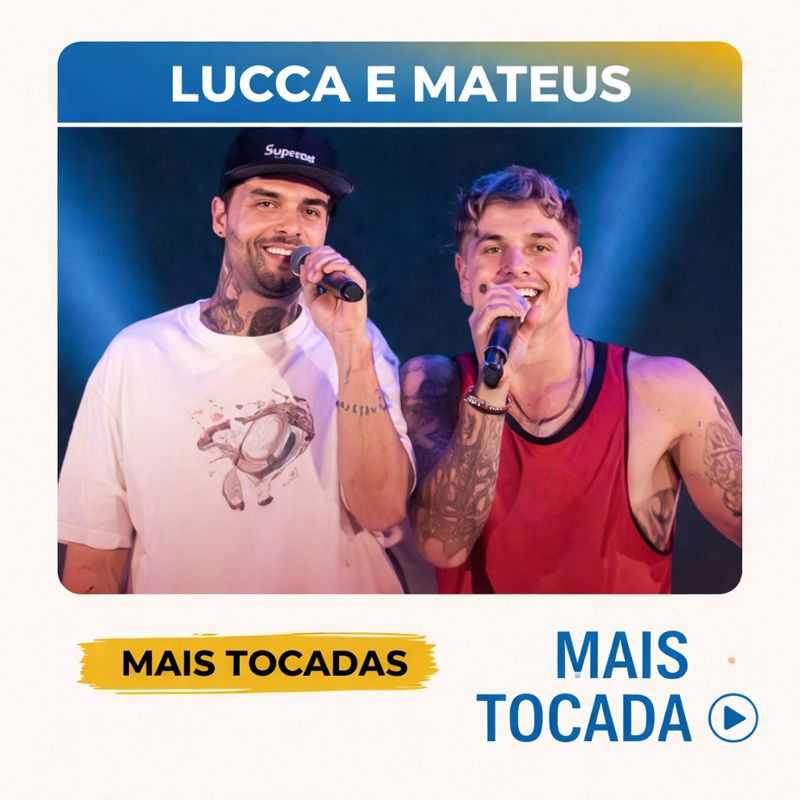Lucca e Mateus – Mais Tocadas 🎵 | As melhores para ouvir agora