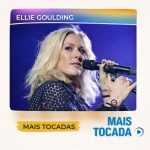 Ellie Goulding â€“ Mais Tocadas | Pop Internacional & EletrÃ´nico