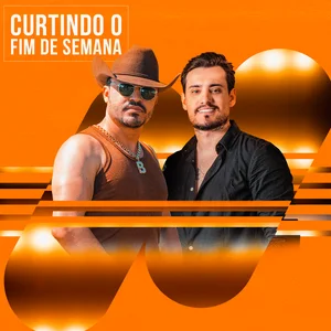 Curtindo o Fim de Semana: As Melhores – Mais Tocadas 🎵