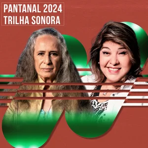 Pantanal 2024 – Trilha Sonora | As Melhores
