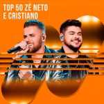 ZÃ© Neto & Cristiano â€“ Top 50 Maiores Sucessos 2026 | Playlist Top