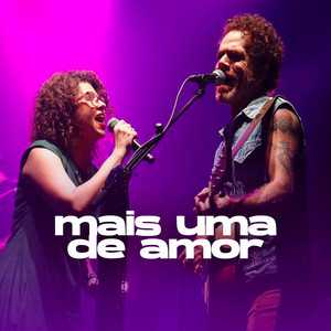 Mais Uma de Amor – Pop Rock Romântico | Mais Tocadas