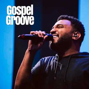 Gospel Groove – Louvor com Groove Especial | Mais Tocadas