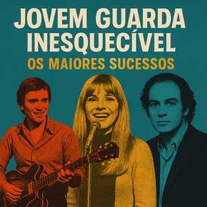 Jovem Guarda Inesquecível – Os Maiores Sucessos | Mais Tocadas
