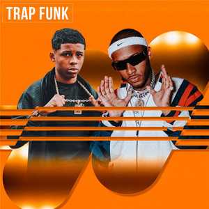 Trap Funk – As Mais Ouvidas da Playlist | Mais Tocadas