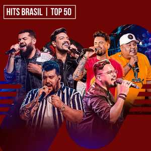 Hits Brasil: Top 50 Novidades – Mais Tocadas 🎵