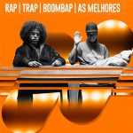 Rap, Trap & Boombap: As Melhores â€“ Mais Tocadas ðŸŽµ