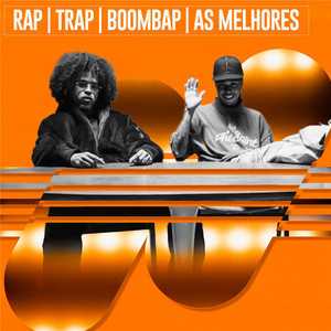 Rap, Trap & Boombap: As Melhores – Mais Tocadas 🎵