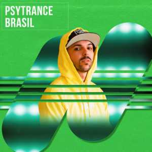 Psytrance Brasil – As Melhores Músicas Psicodélicas e Dançantes | Mais Tocadas
