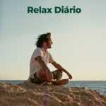 Relax DiÃ¡rio â€“ MÃºsicas Suaves Para o Dia a Dia | Mais Tocadas