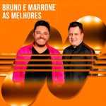 Bruno & Marrone â€“ As Melhores e Mais Pedidas ðŸŽµ