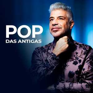 Pop das Antigas – Clássicos e Novas Vibes do Pop Brasileiro | Mais Tocadas