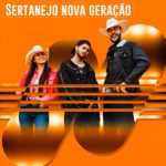 Sertanejo Nova GeraÃ§Ã£o â€“ Mais Ouvidas 2026 | Playlist Atualizada