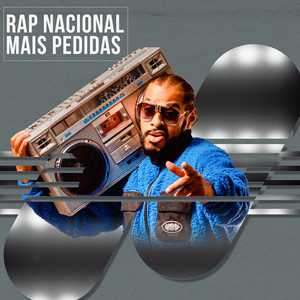 Rap Nacional: Mais Pedidas (Hip Hop, Rap, Trap, Boom Bap, Drill) – Mais Tocadas 🎵