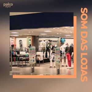Som das Lojas – Músicas Para Ambientes Comerciais | Mais Tocadas