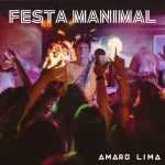 Festa Manimal â€“ Os Hits Brasileiros Mais Animados | Mais Tocadas