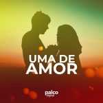 Uma de Amor â€“ Playlist de CanÃ§Ãµes RomÃ¢nticas | Mais Tocadas