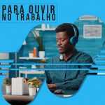 Para Ouvir no Trabalho â€“ Pop BR e Internacional | Mais Tocadas