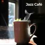 Jazz CafÃ© â€“ Sons Suaves e Aconchegantes de Jazz | Mais Tocadas