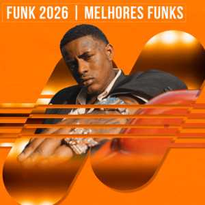 Funk 2026: Melhores, Atualizados e Lançamentos – Mais Tocadas 🎵
