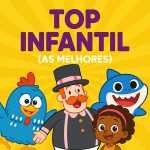 Top Infantil â€“ Galinha Pintadinha, Mundo Bita e Muito Mais | Mais Tocadas