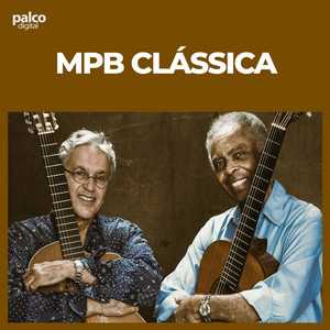 MPB Clássica – O Melhor da Música Popular Brasileira | Mais Tocadas