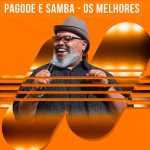 Pagode e Samba: Os Melhores â€“ Mais Tocadas ðŸŽµ