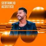 Sertanejo AcÃºstico â€“ As Mais Pedidas do Ano ðŸŽµ