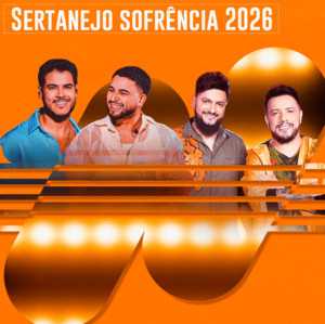 Sertanejo Sofrência 2026 – As Melhores | Playlist Atualizada