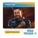 Toque Dez â€“ Mais Tocadas ðŸŽµ (Piseiro, ForrÃ³, Arrocha, Seresta & Brega)