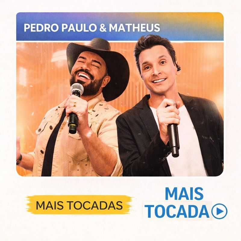 Pedro Paulo & Matheus – Mais Tocadas 🎵 | Sucessos do Sertanejo