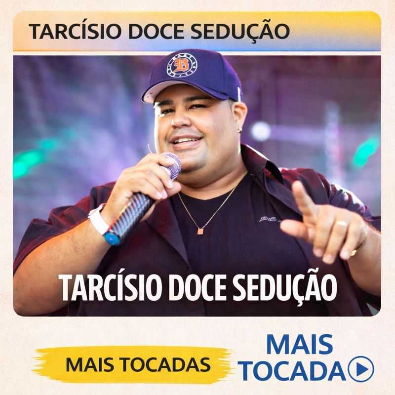 Tarcísio Doce Sedução – Mais Tocadas 🎵 | Playlist Top Forró