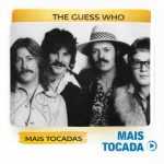 The Guess Who â€“ As MÃºsicas Mais Tocadas | Rock ClÃ¡ssico