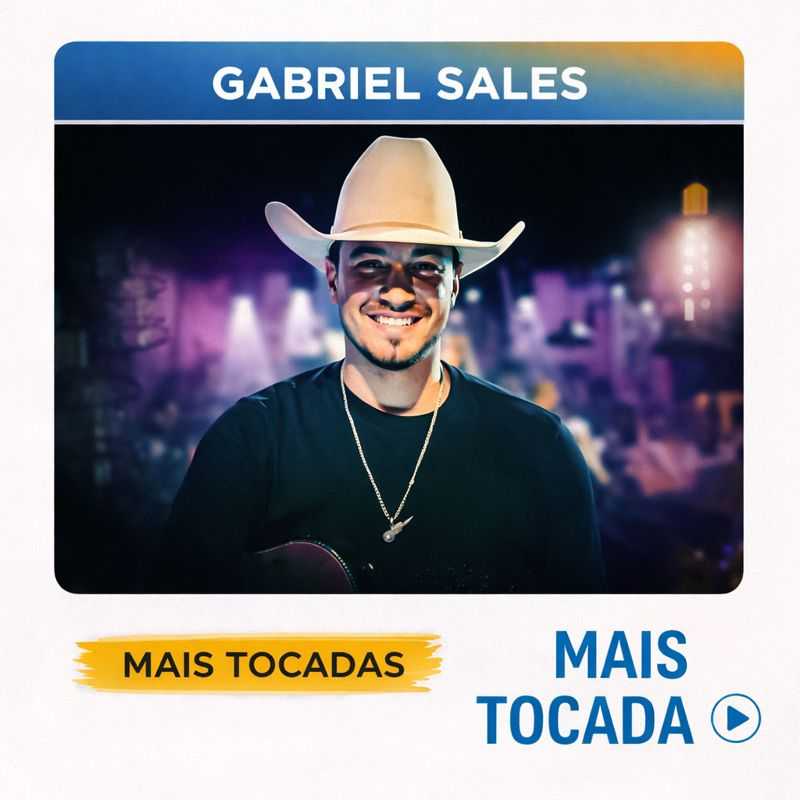 Gabriel Sales – As Mais Tocadas | Playlist Atualizada