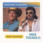 MilionÃ¡rio & JosÃ© Rico â€“ Mais Tocadas ðŸŽµ | ClÃ¡ssicos do Sertanejo Raiz